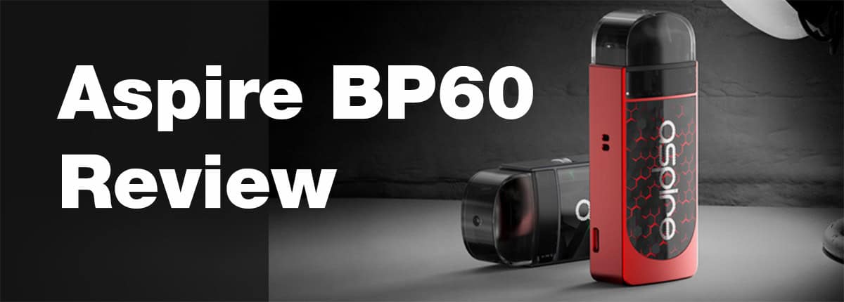 Aspire BP60 Review