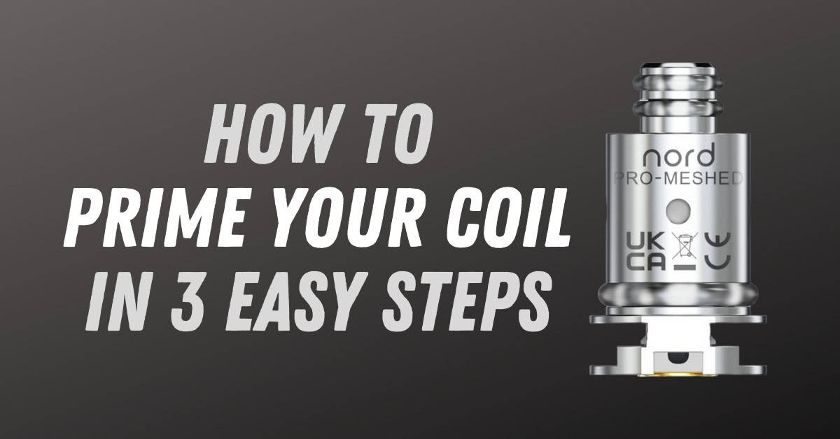 How to Prime Your Coil in 3 Easy Steps