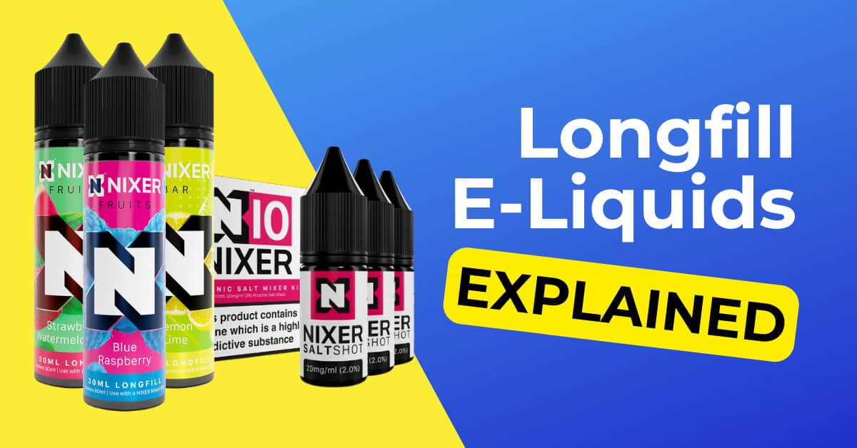 Longfill E-Liquids Explained
