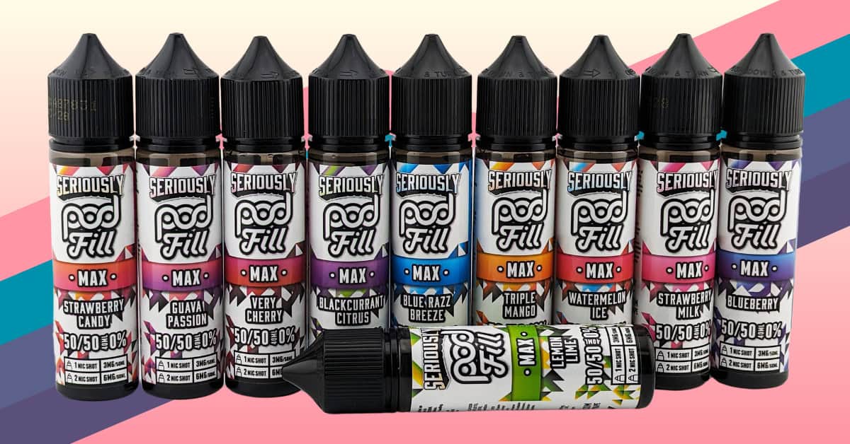 Seriously Pod Fill Max E-Liquid Review: All 10 Flavours Ranked!