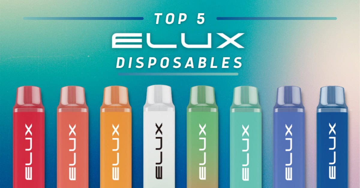 Top 5 Best Elux Disposable Vapes in 2026